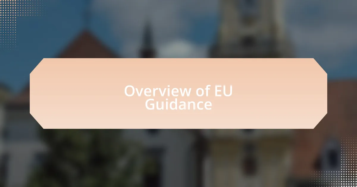 Overview of EU Guidance