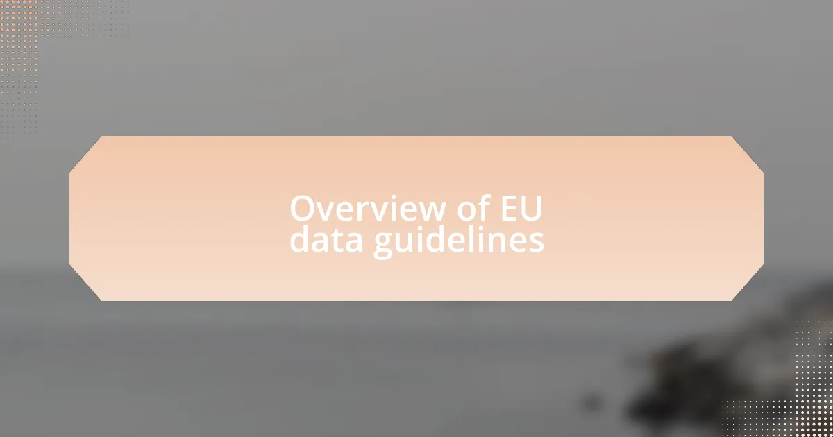 Overview of EU data guidelines