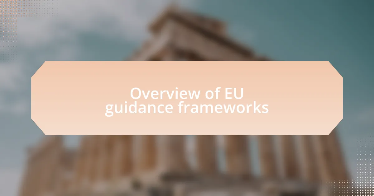 Overview of EU guidance frameworks