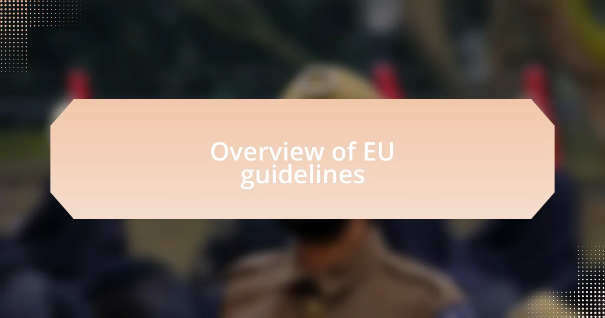 Overview of EU guidelines