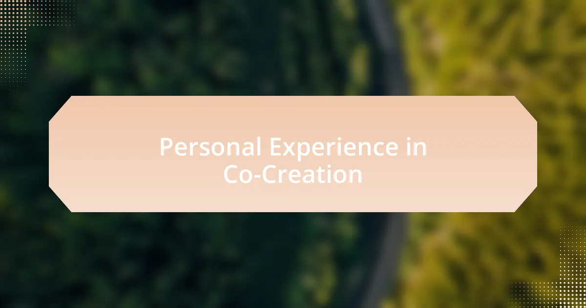 Personal Experience in Co-Creation