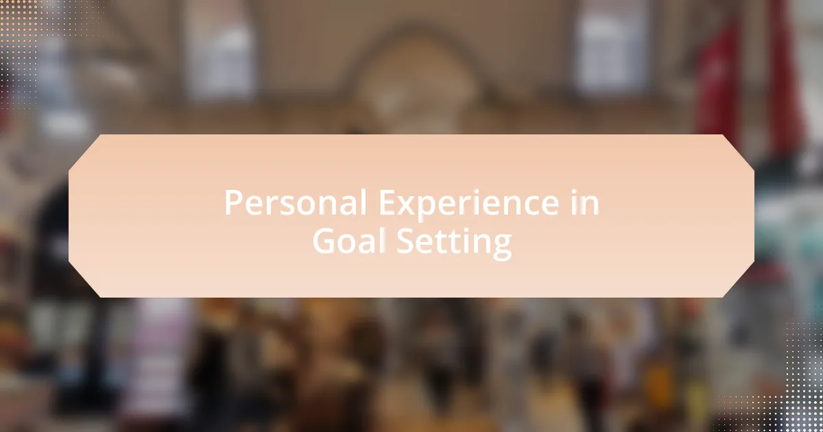 Personal Experience in Goal Setting