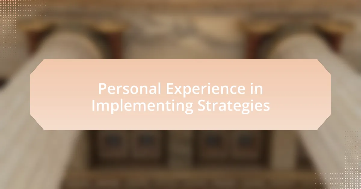 Personal Experience in Implementing Strategies
