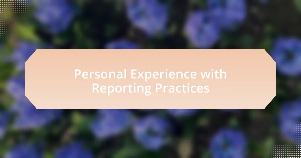 Personal Experience with Reporting Practices