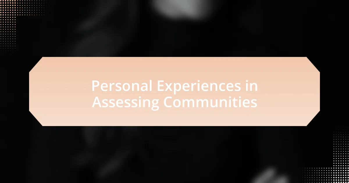 Personal Experiences in Assessing Communities