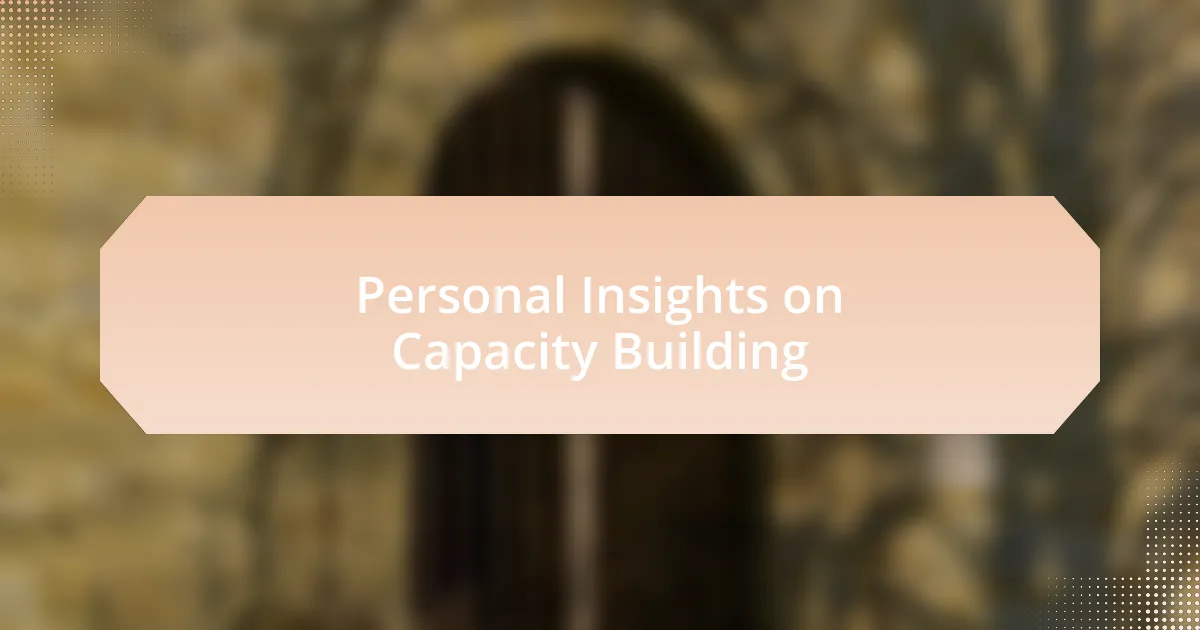 Personal Insights on Capacity Building