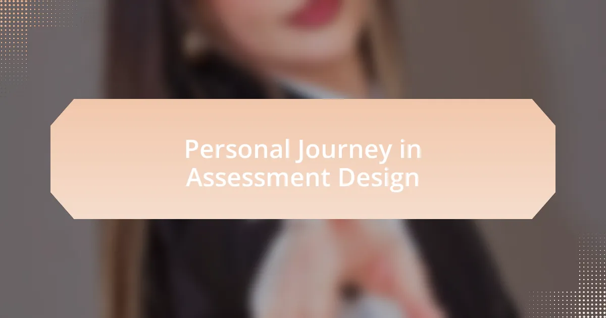 Personal Journey in Assessment Design