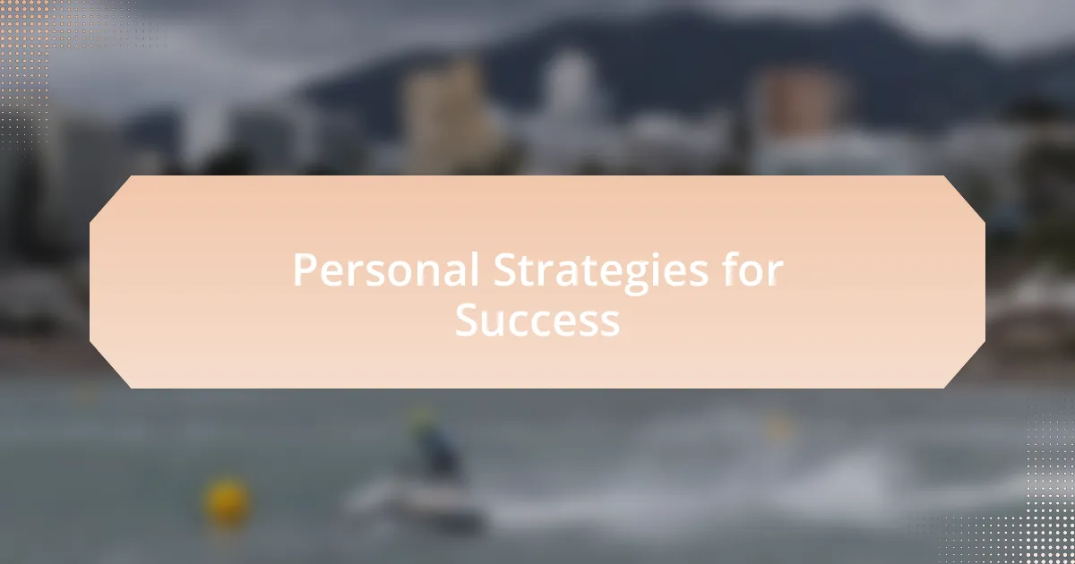 Personal Strategies for Success