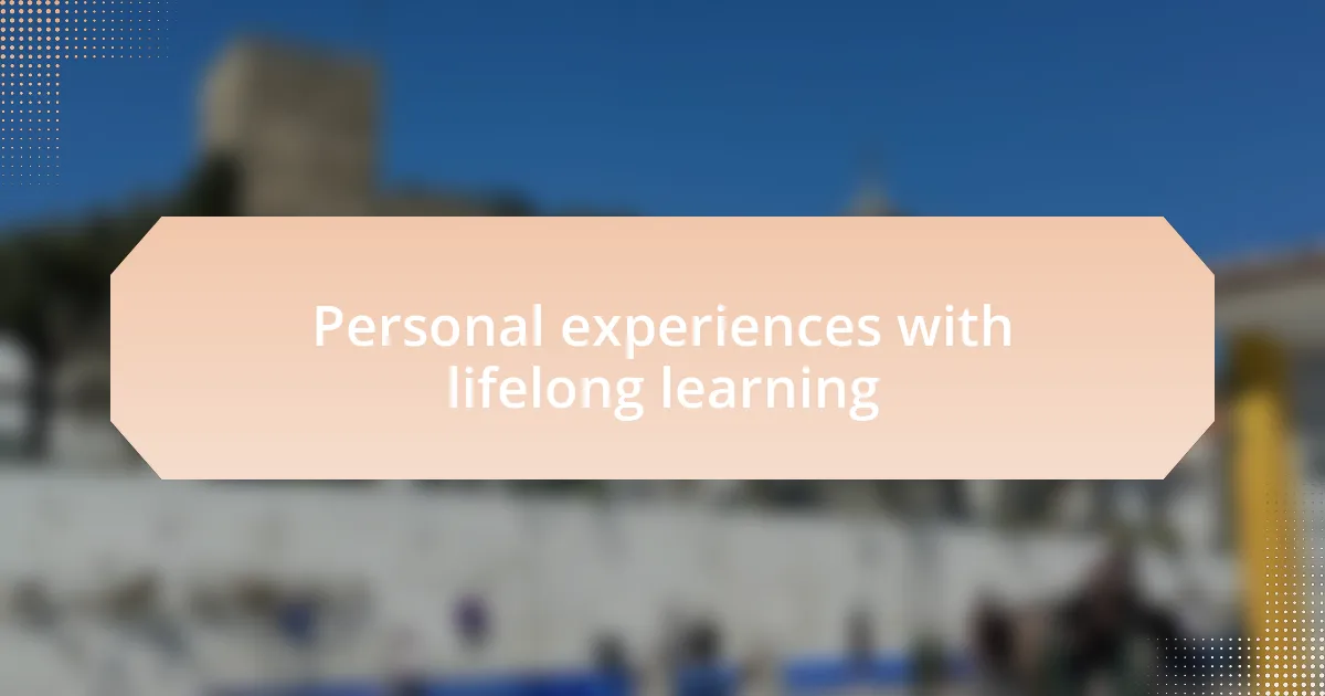 Personal experiences with lifelong learning
