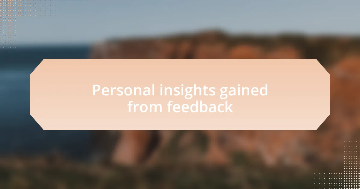 Personal insights gained from feedback