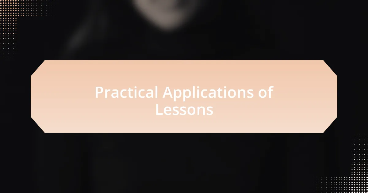 Practical Applications of Lessons
