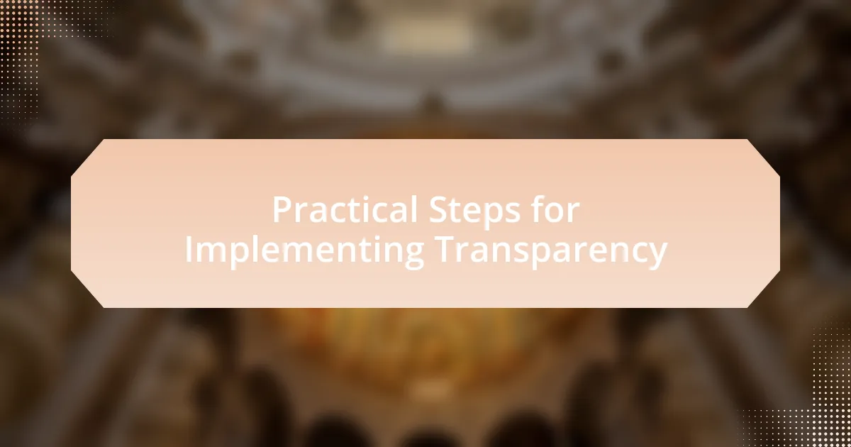 Practical Steps for Implementing Transparency