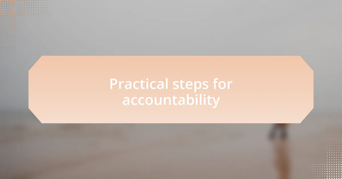 Practical steps for accountability