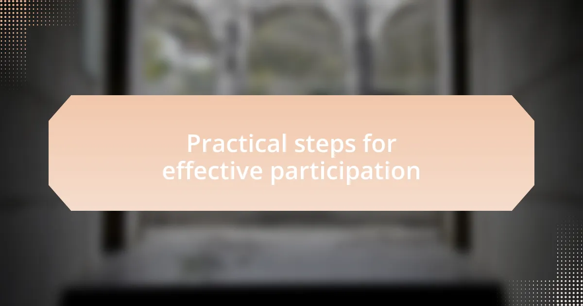 Practical steps for effective participation
