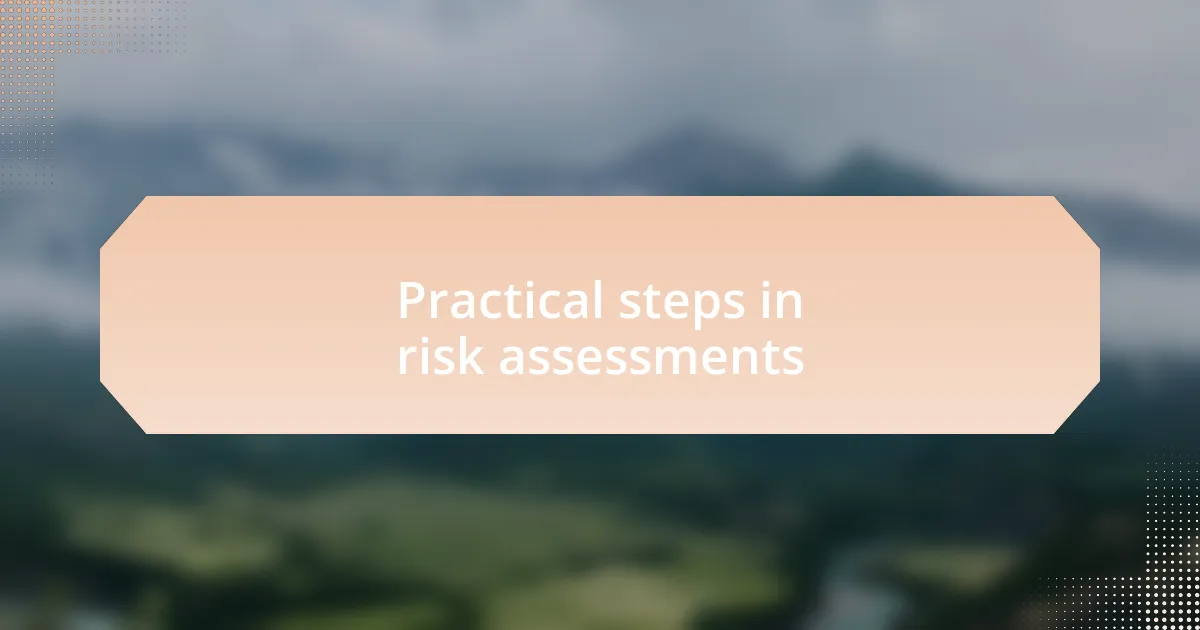 Practical steps in risk assessments