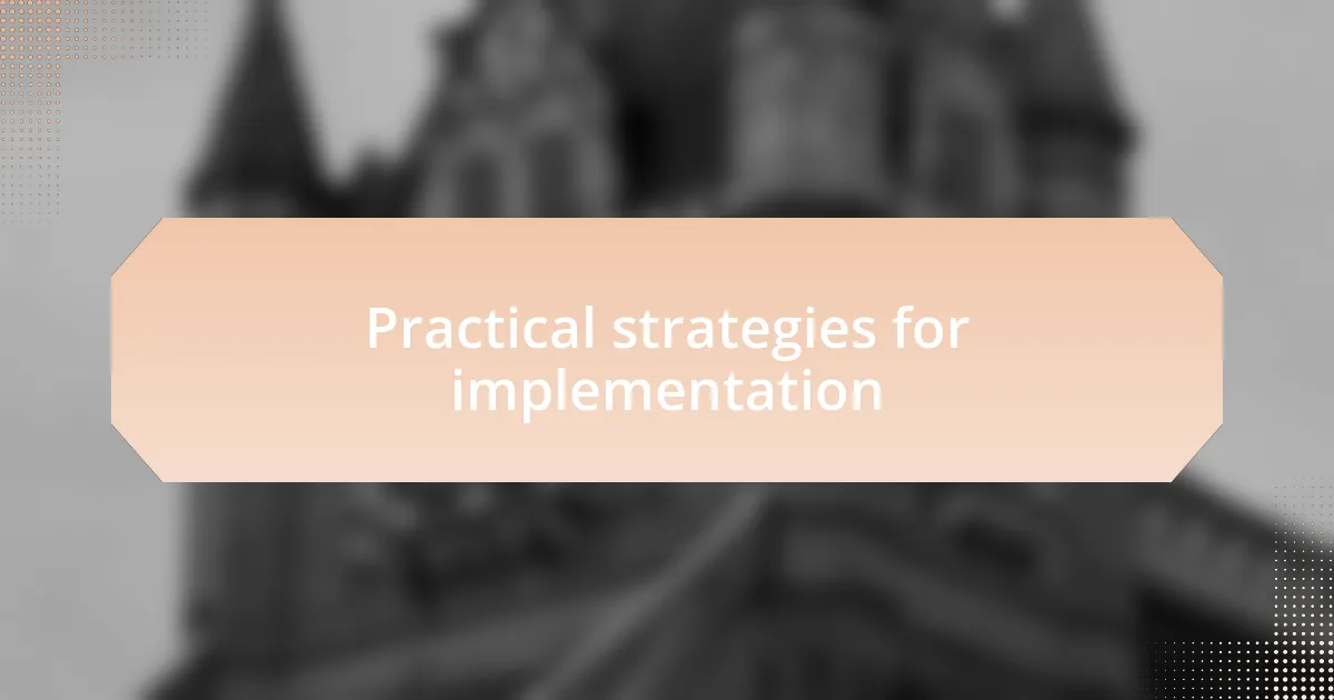 Practical strategies for implementation