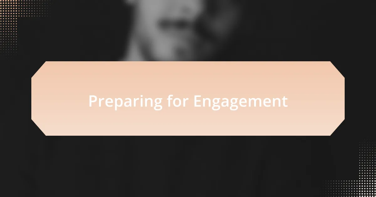 Preparing for Engagement