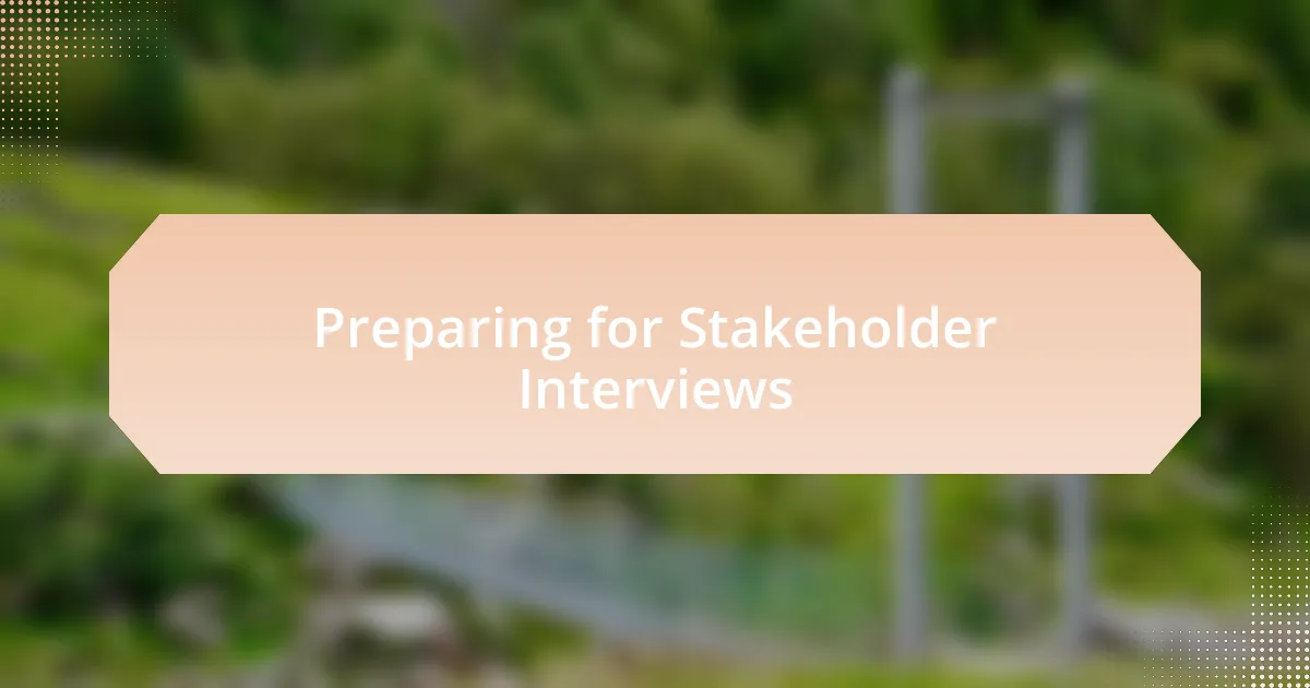 Preparing for Stakeholder Interviews