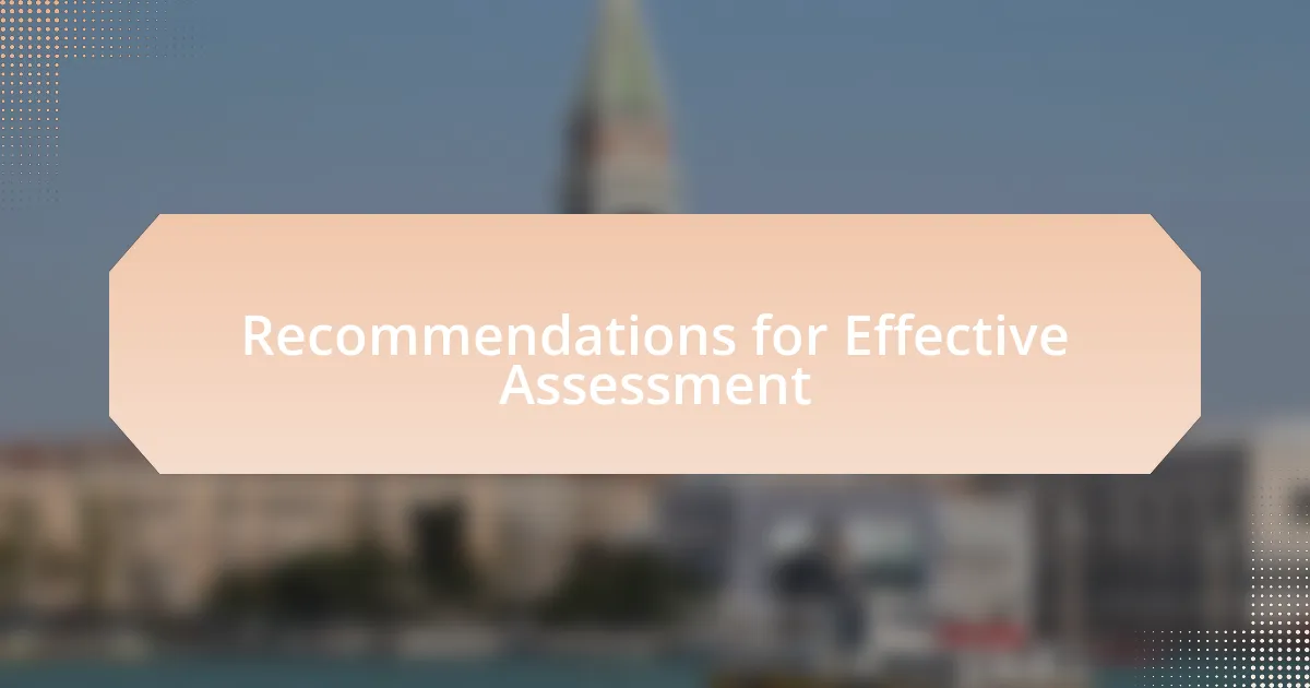 Recommendations for Effective Assessment