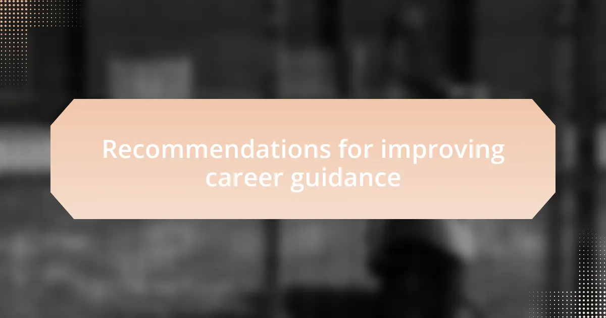 Recommendations for improving career guidance