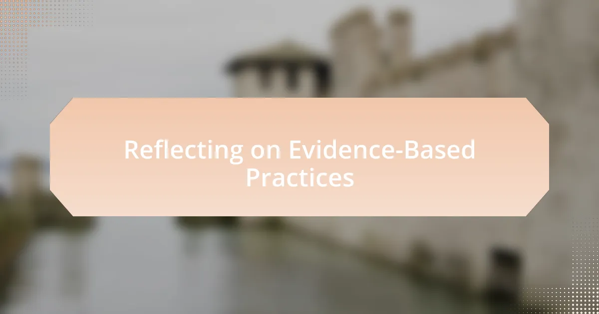 Reflecting on Evidence-Based Practices