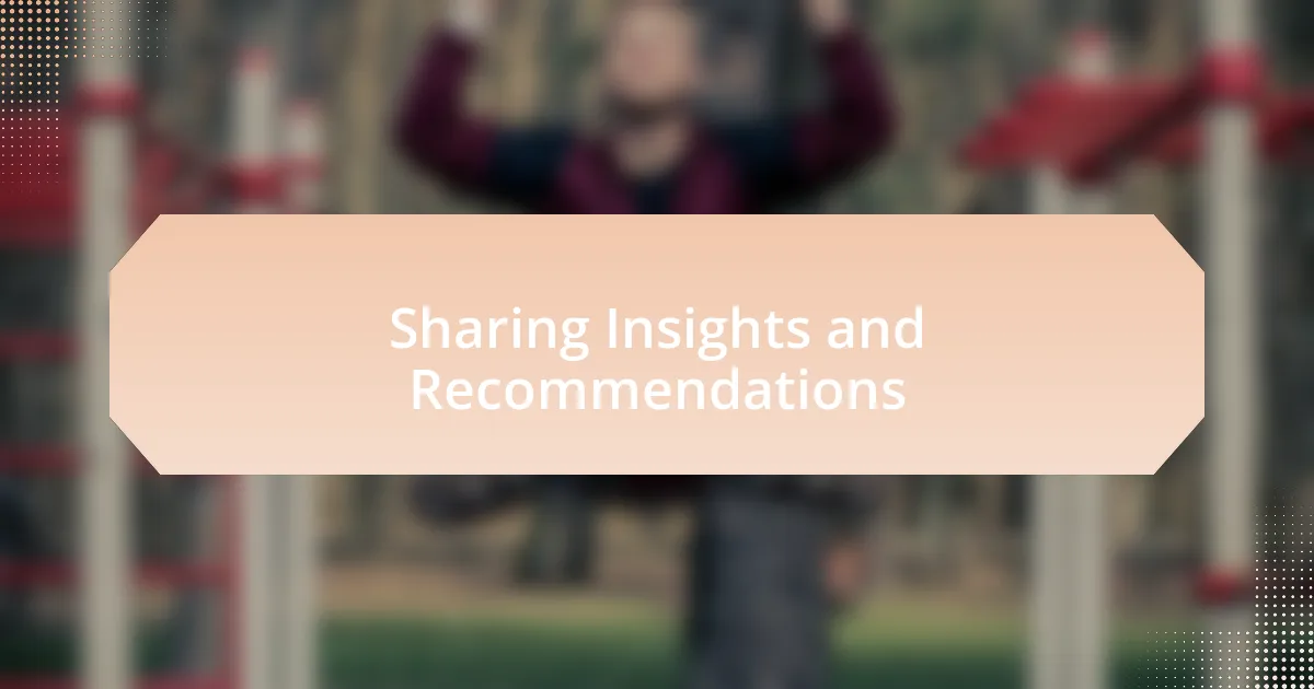 Sharing Insights and Recommendations