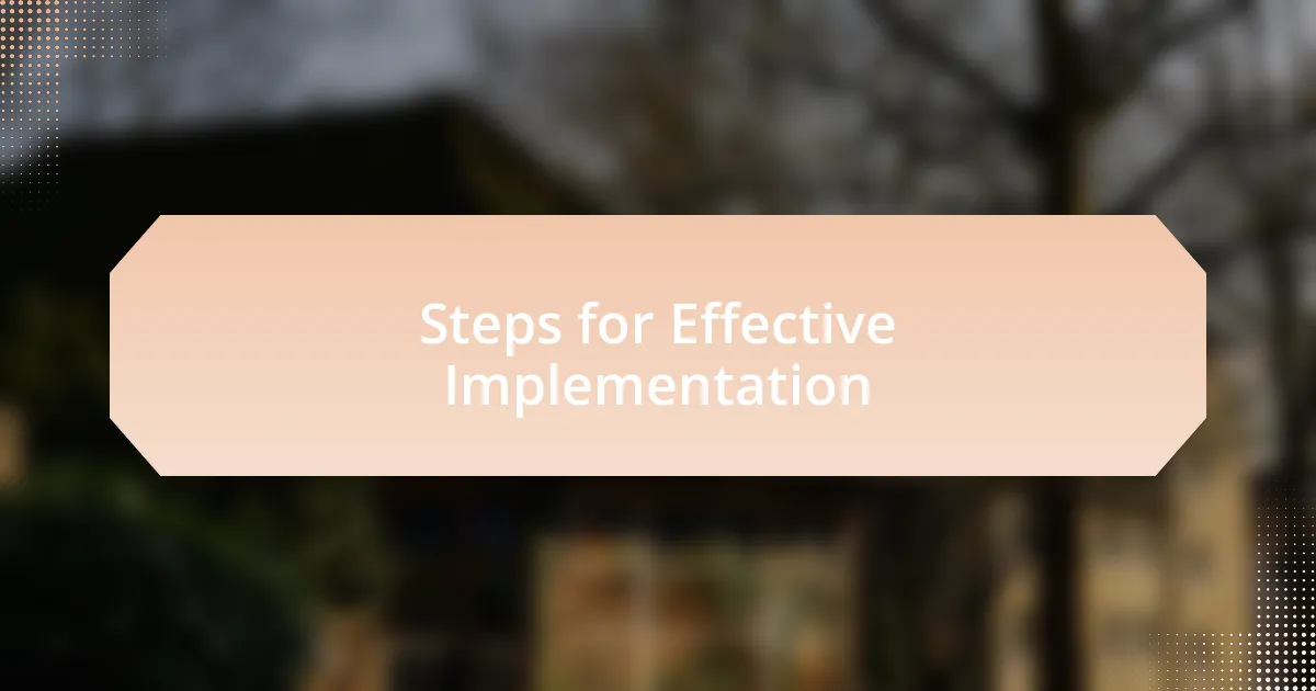 Steps for Effective Implementation