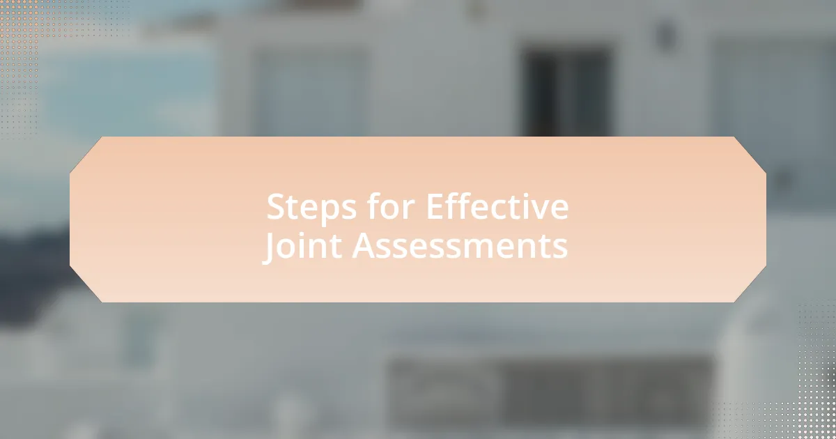Steps for Effective Joint Assessments