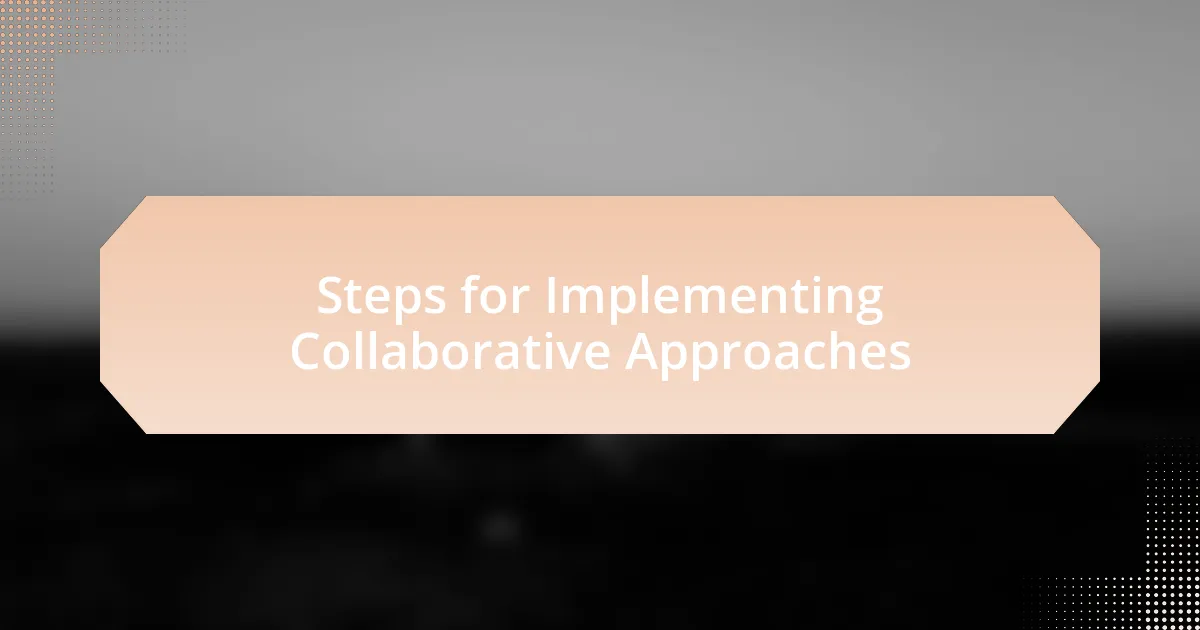Steps for Implementing Collaborative Approaches