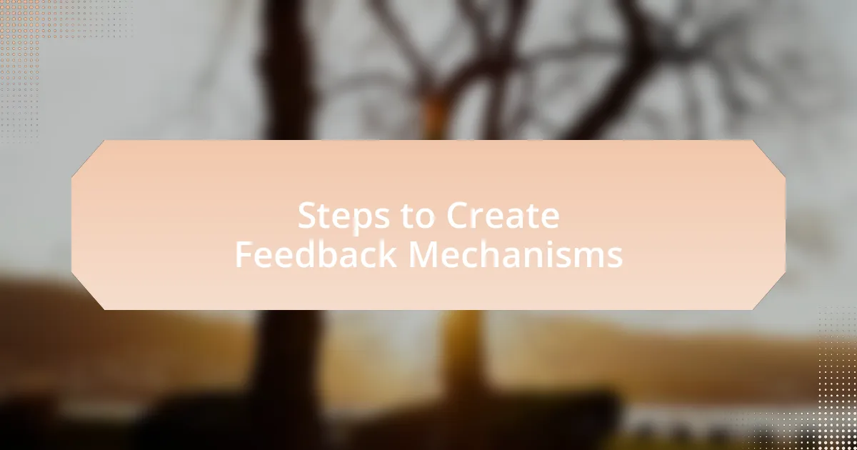 Steps to Create Feedback Mechanisms