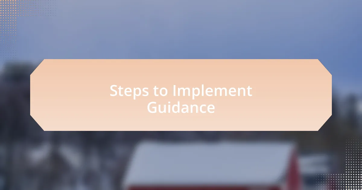Steps to Implement Guidance