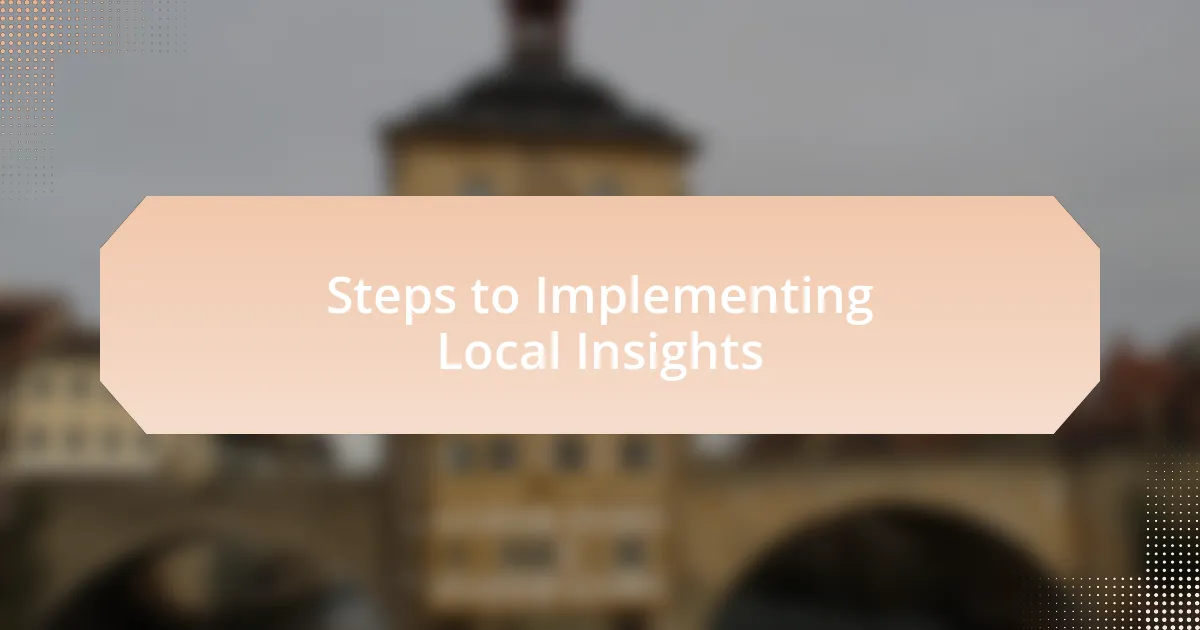 Steps to Implementing Local Insights