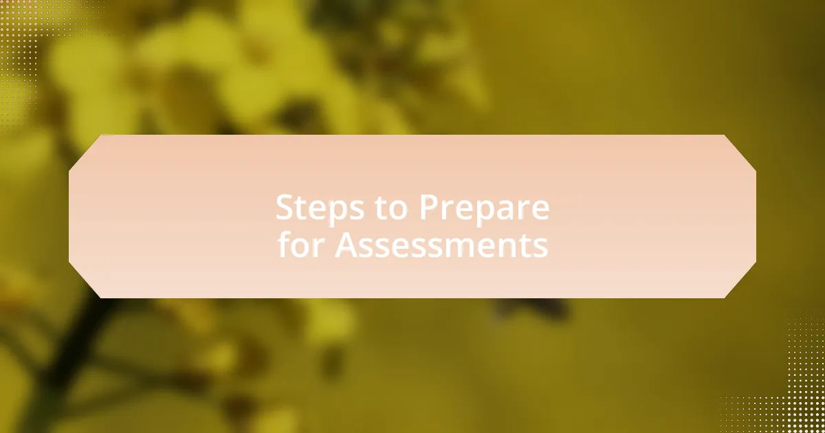 Steps to Prepare for Assessments