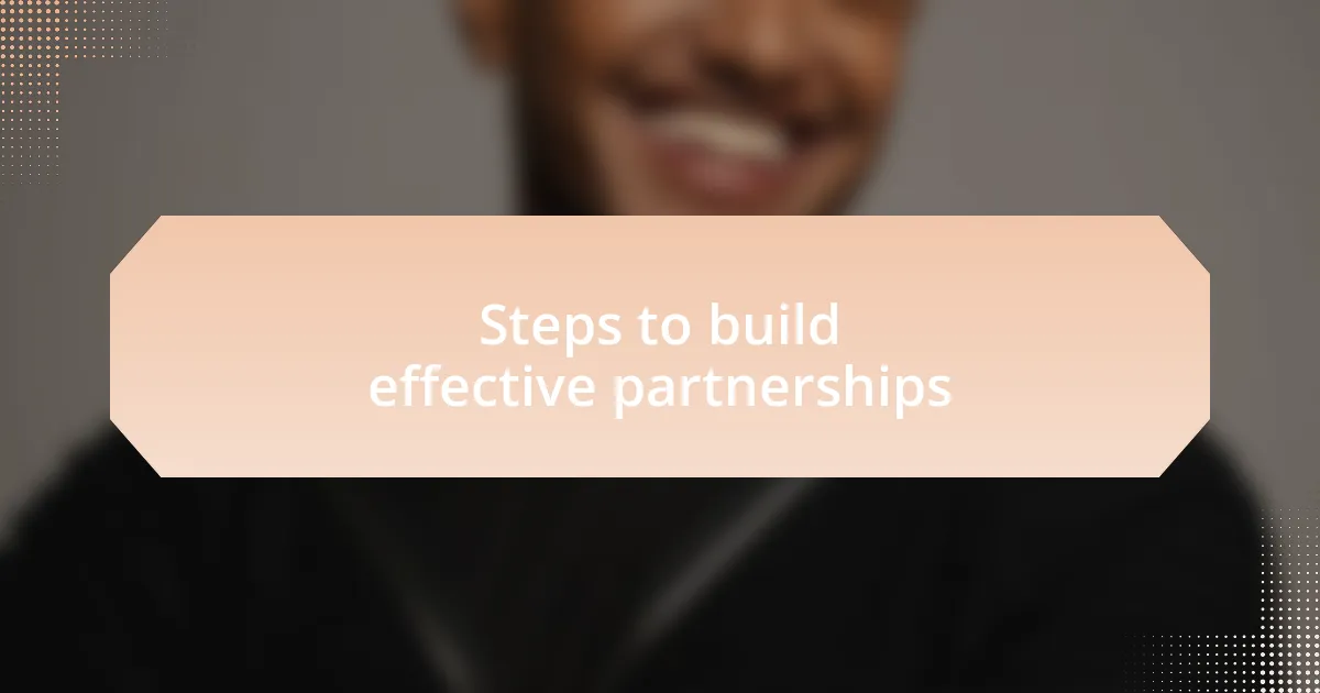 Steps to build effective partnerships