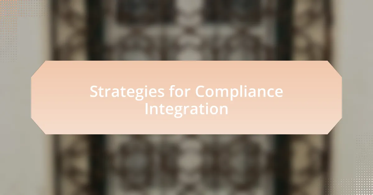 Strategies for Compliance Integration
