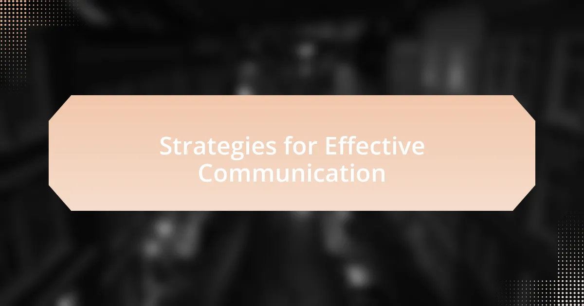 Strategies for Effective Communication