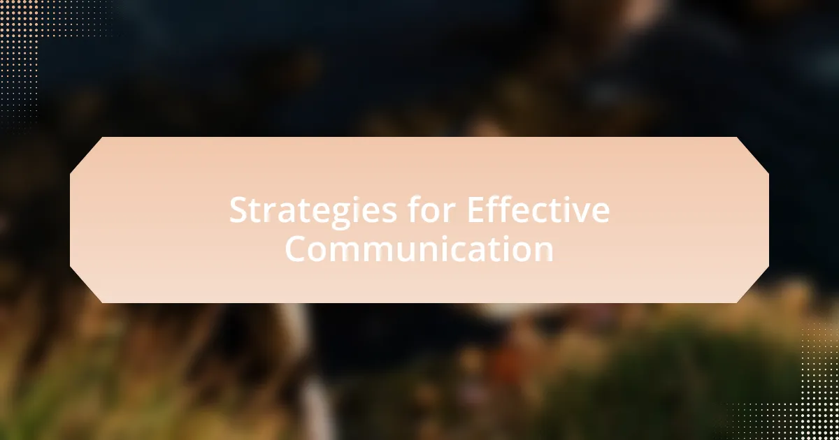 Strategies for Effective Communication