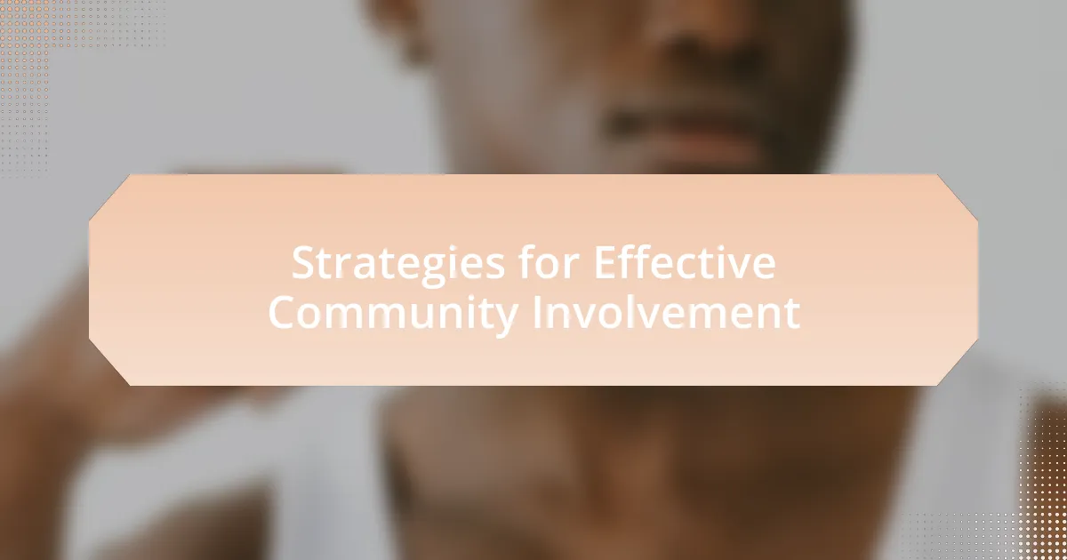 Strategies for Effective Community Involvement