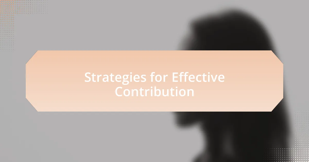Strategies for Effective Contribution