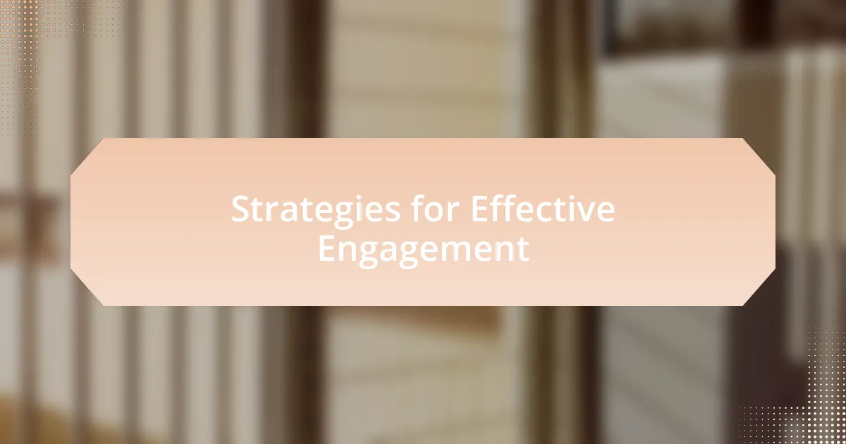 Strategies for Effective Engagement