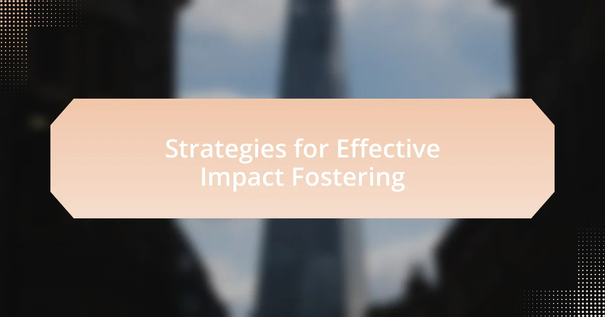 Strategies for Effective Impact Fostering