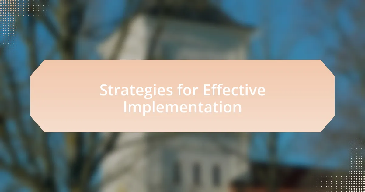 Strategies for Effective Implementation