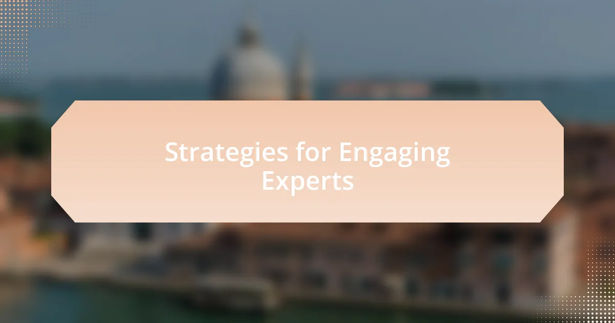 Strategies for Engaging Experts