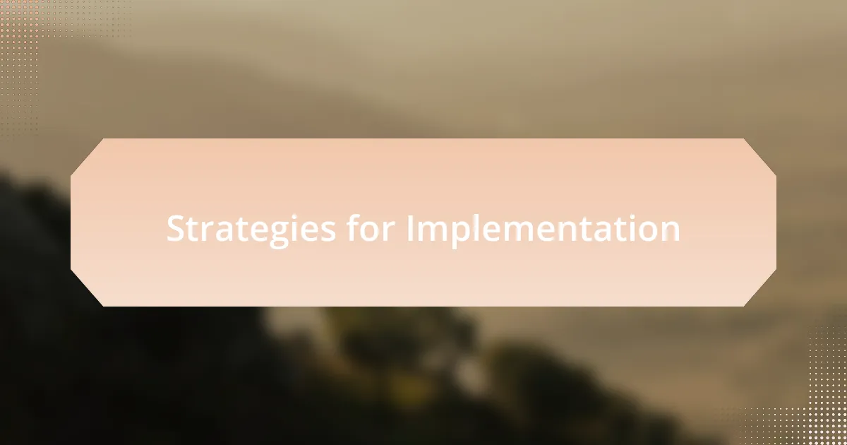 Strategies for Implementation