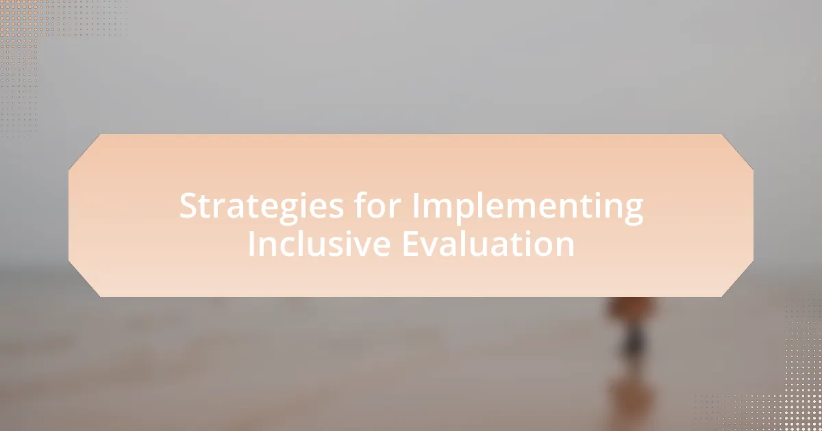 Strategies for Implementing Inclusive Evaluation