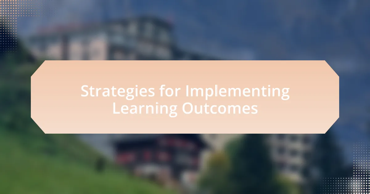 Strategies for Implementing Learning Outcomes