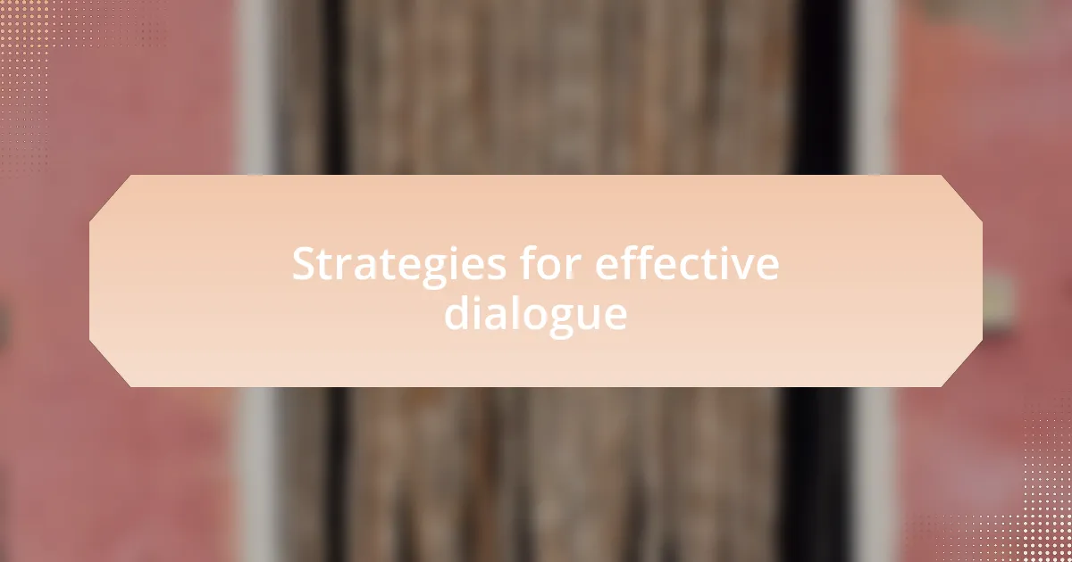 Strategies for effective dialogue