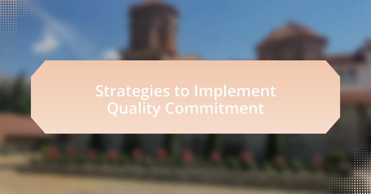 Strategies to Implement Quality Commitment