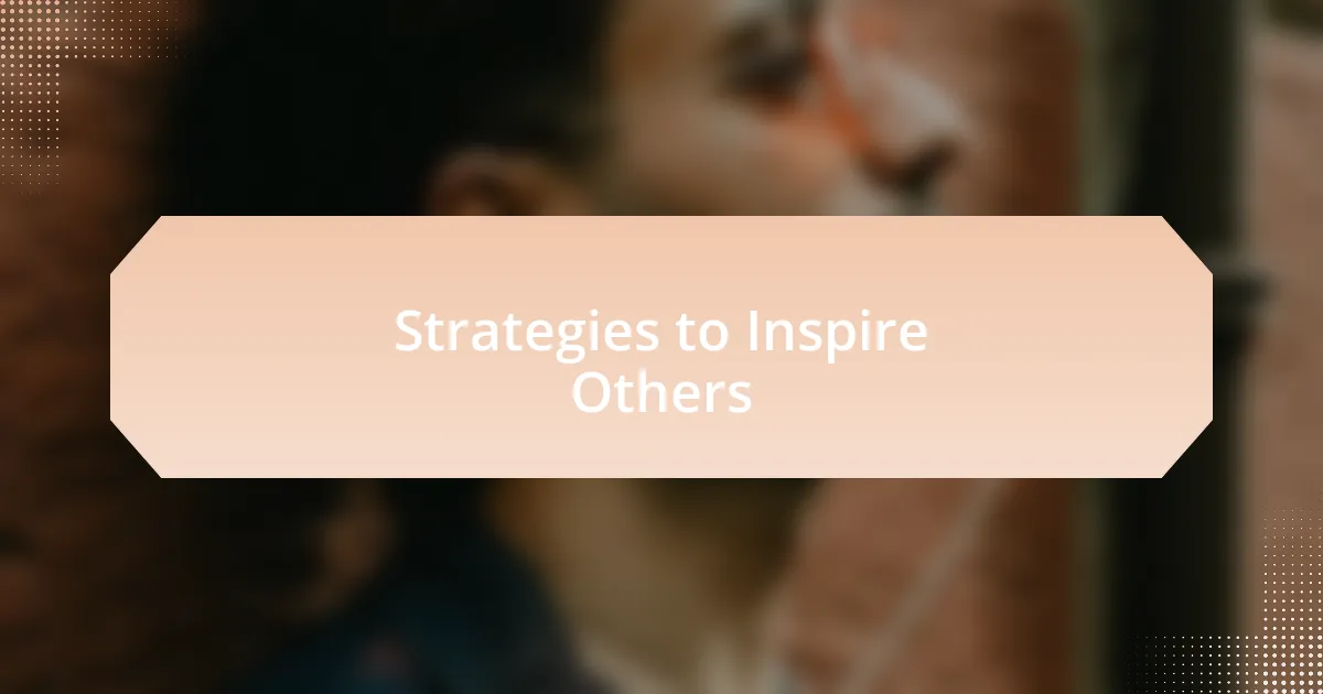 Strategies to Inspire Others