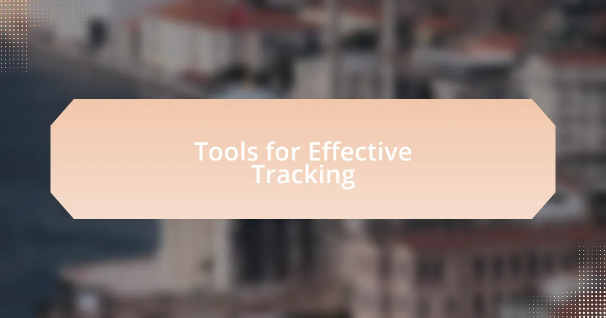 Tools for Effective Tracking